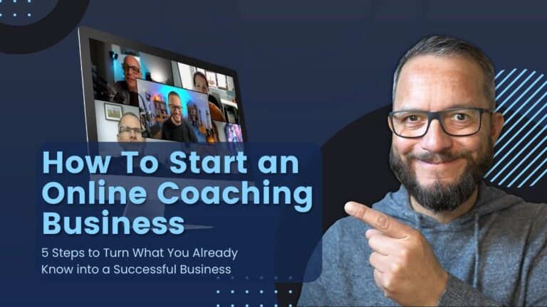 How to Start an Online Coaching Business: Turn What You Already Know into a Successful Business