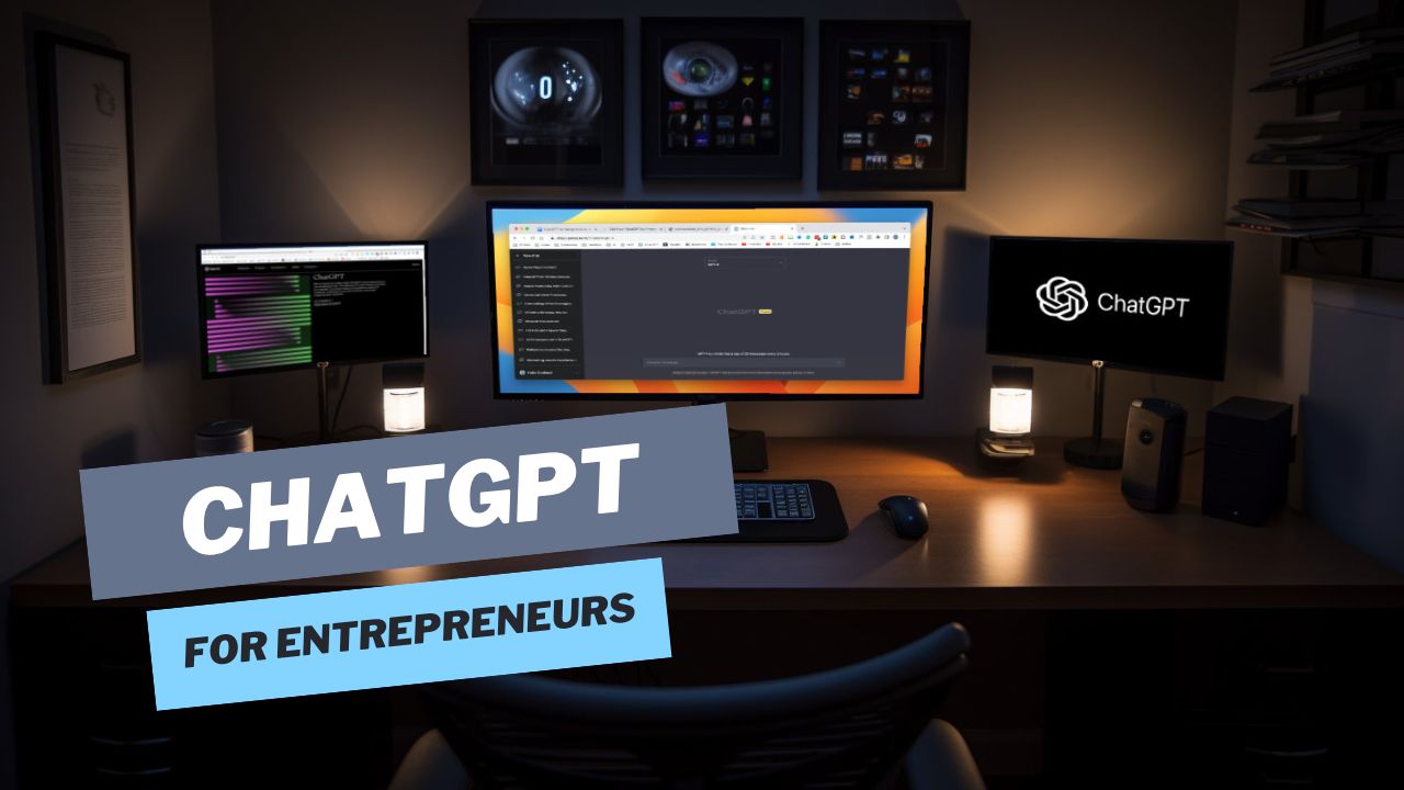 ChatGPT for Entrepreneurs