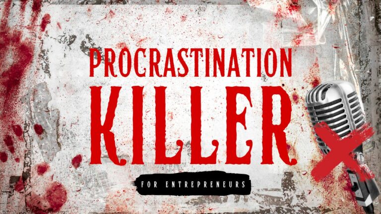 Procrastination Killer – Why I Almost Didn’t Record This…