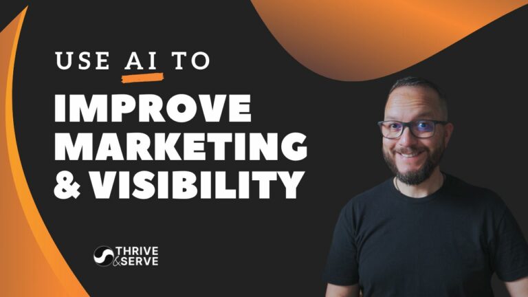 Use AI to Improve Marketing and Visibility